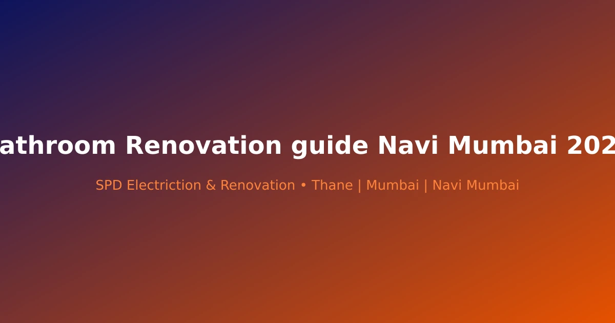 Bathroom Renovation guide Navi Mumbai 2026 - Modern renovation project in Navi Mumbai by SPD Renovation