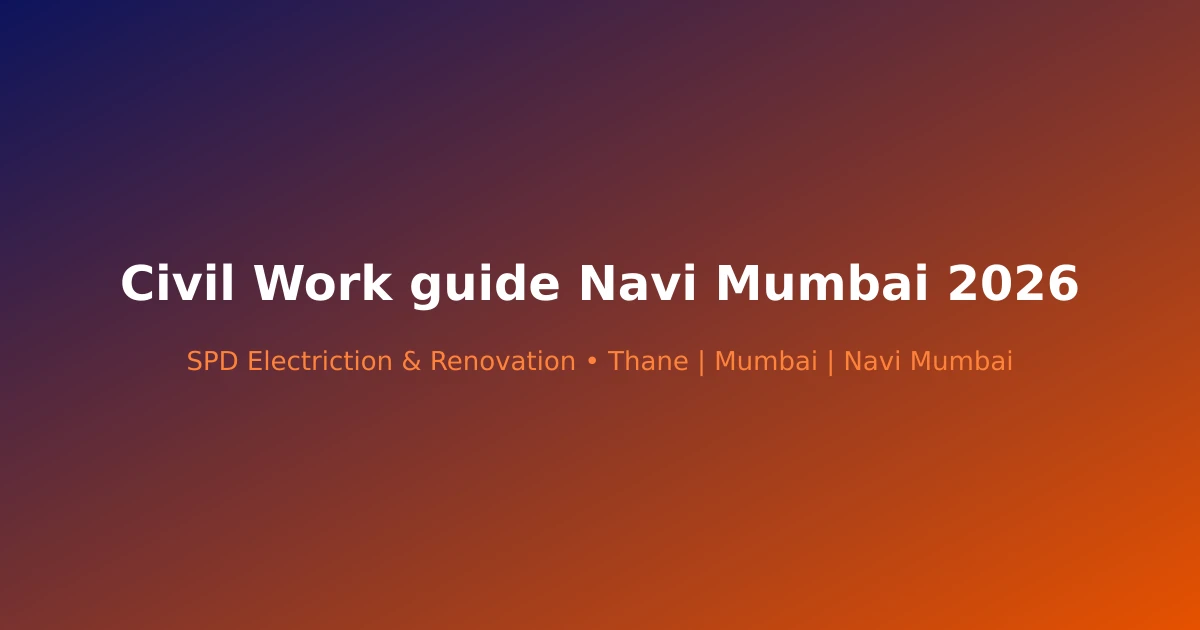 Civil Work guide Navi Mumbai 2026 - Modern renovation project in Navi Mumbai by SPD Renovation