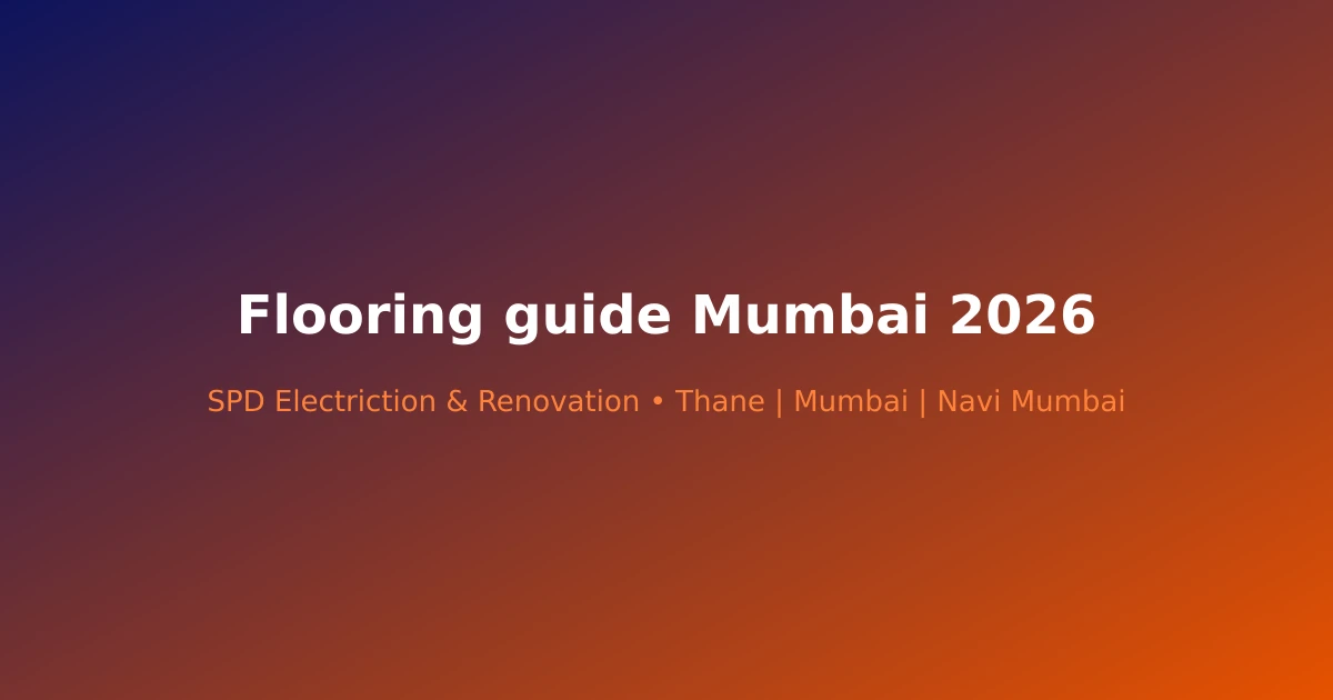 Flooring guide Mumbai 2026 - Modern renovation project in Mumbai by SPD Renovation