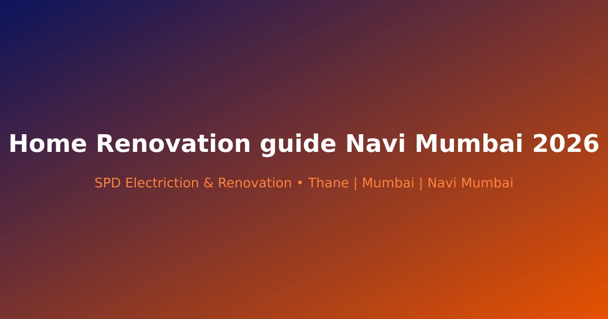 Home Renovation guide Navi Mumbai 2026 - Modern renovation project in Navi Mumbai by SPD Renovation
