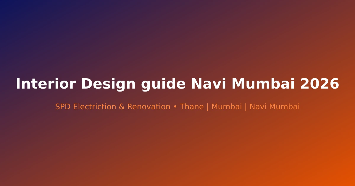 Interior Design guide Navi Mumbai 2026 - Modern renovation project in Navi Mumbai by SPD Renovation