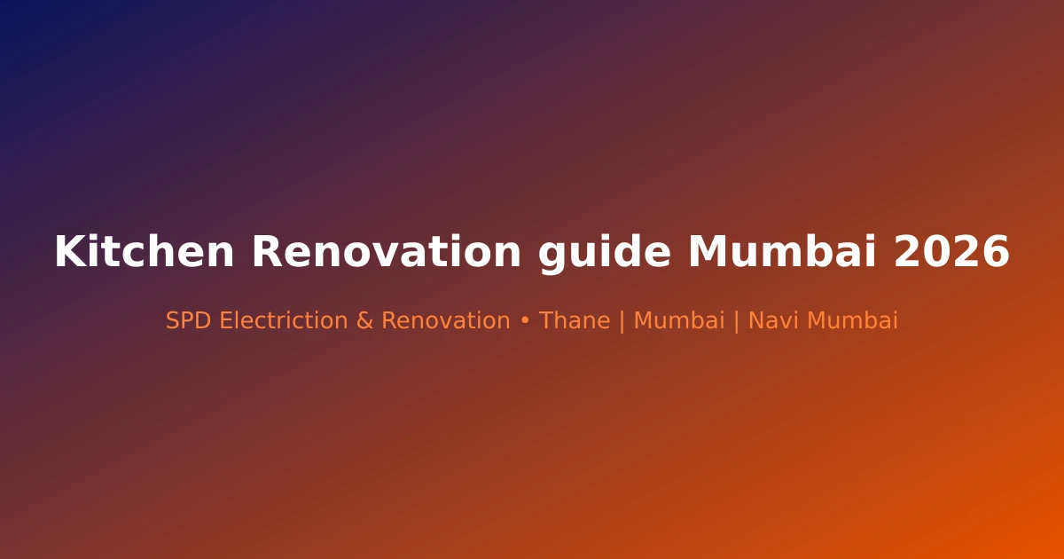 Kitchen Renovation guide Mumbai 2026 - Modern renovation project in Mumbai by SPD Renovation
