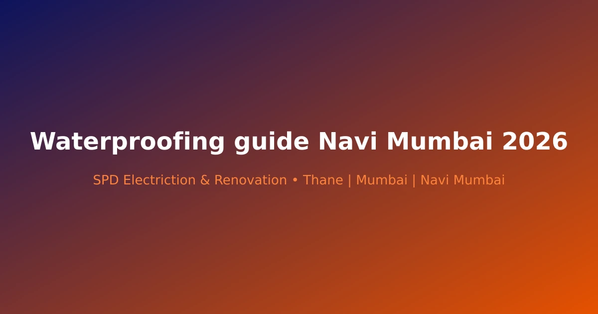 Waterproofing guide Navi Mumbai 2026 - Modern renovation project in Navi Mumbai by SPD Renovation