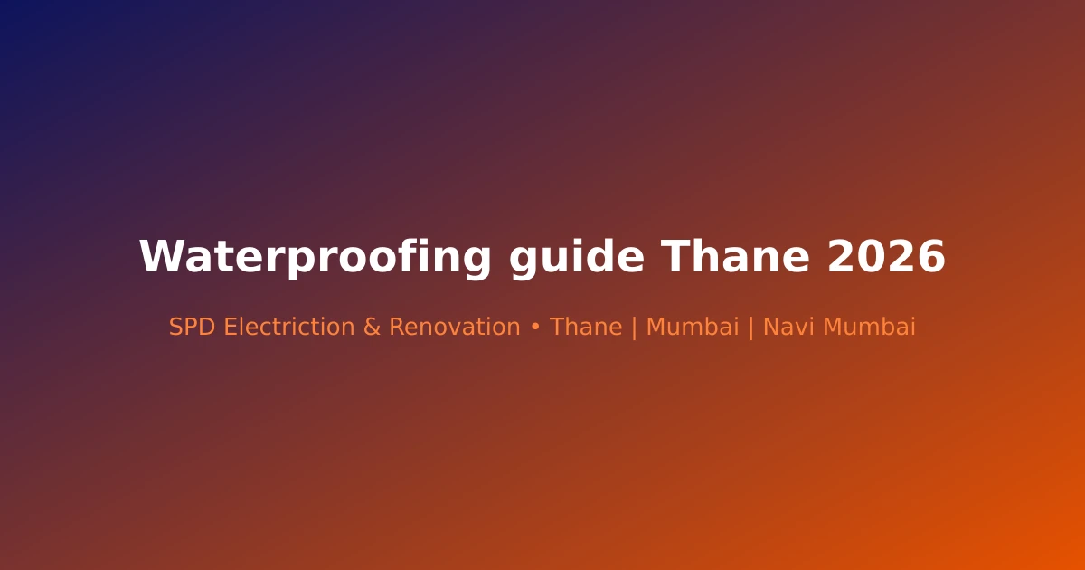 Waterproofing guide Thane 2026 - Modern renovation project in Thane by SPD Renovation